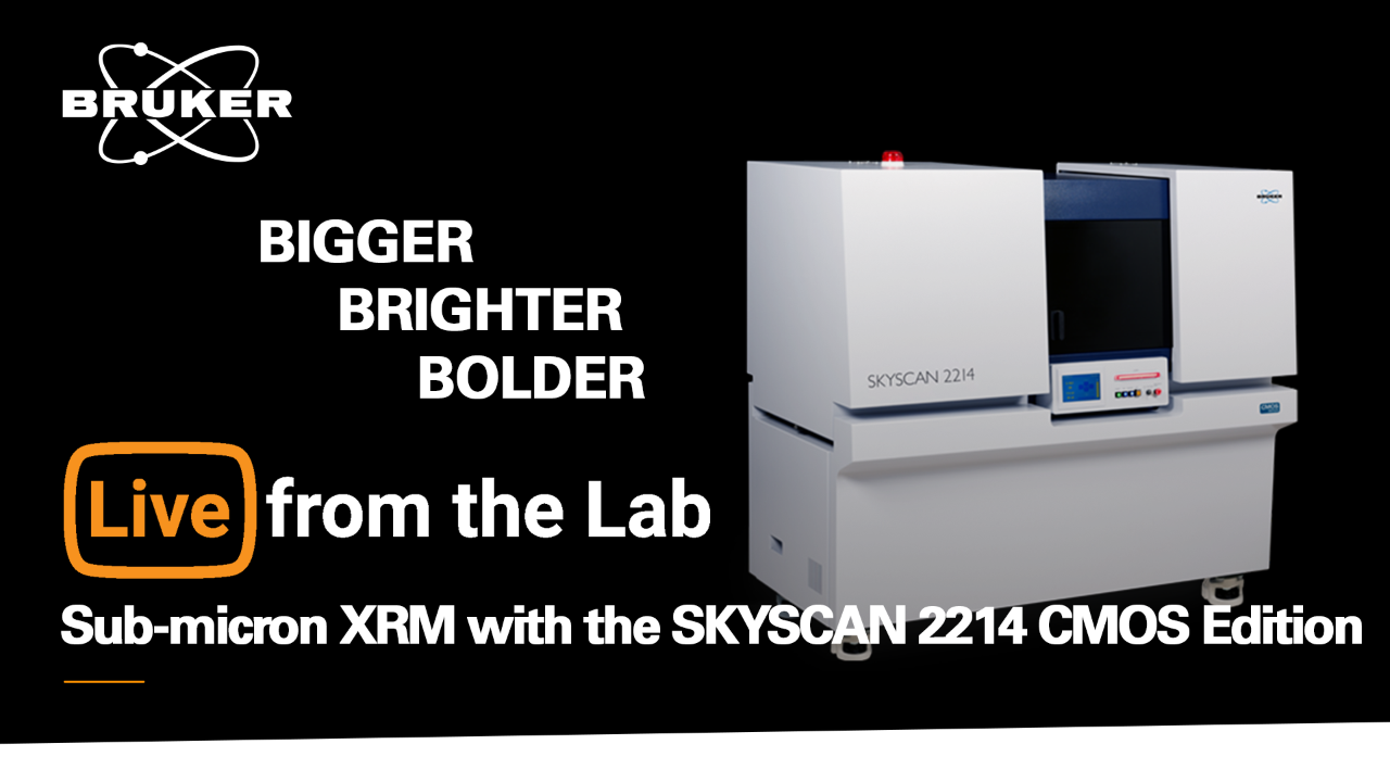 S3 E7: Sub-micron XRM with the SKYSCAN 2214 CMOS Edition